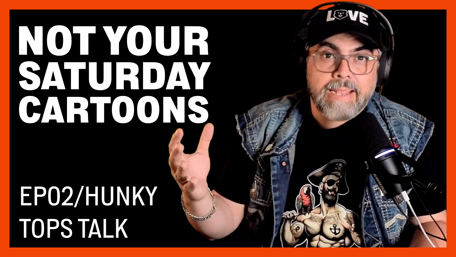 Hunky Tops Talk Ep. 2: The Cartoons That Shaped Me