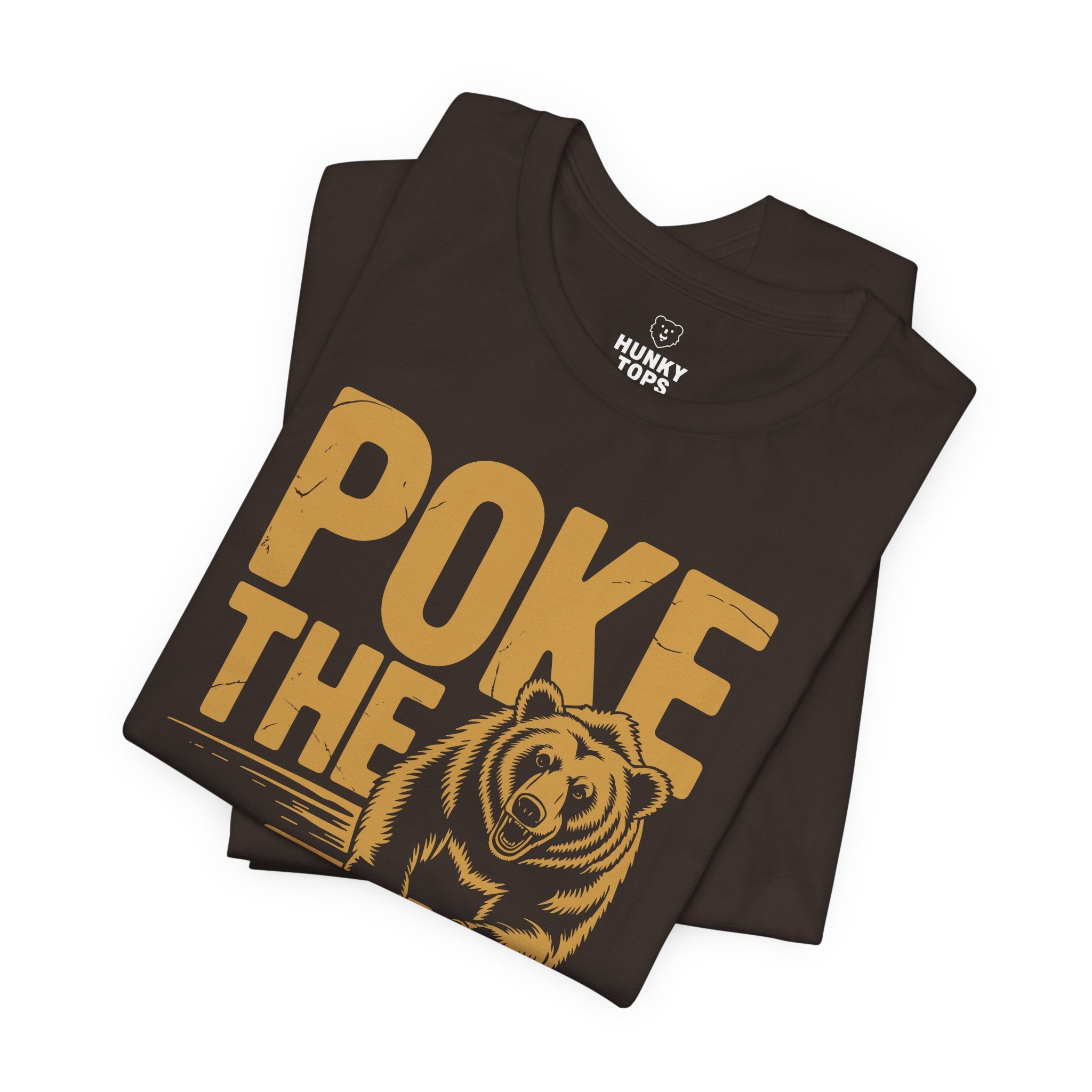 Poke The Bear T-Shirt - Hunky Tops #color_Brown