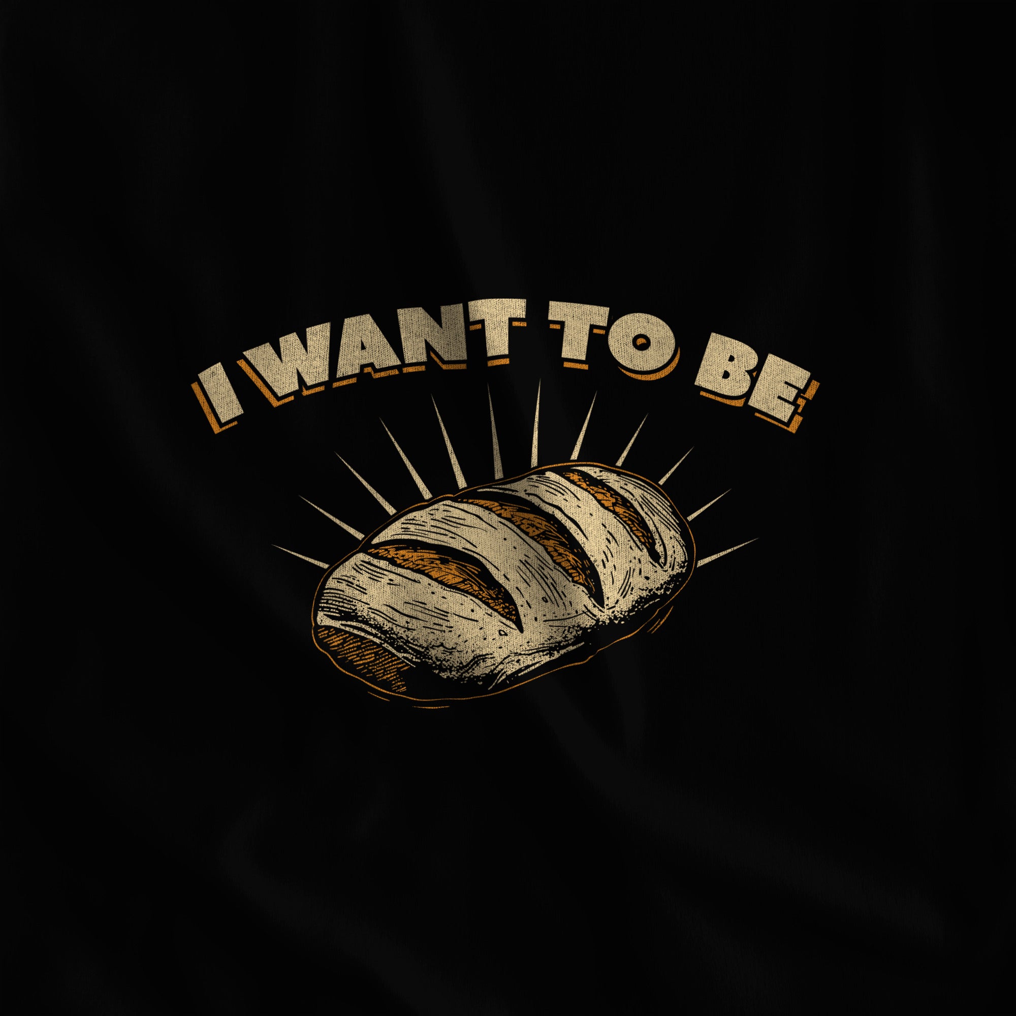 I WANT TO BE BREAD Sweatshirt - Hunky Tops #color_Black