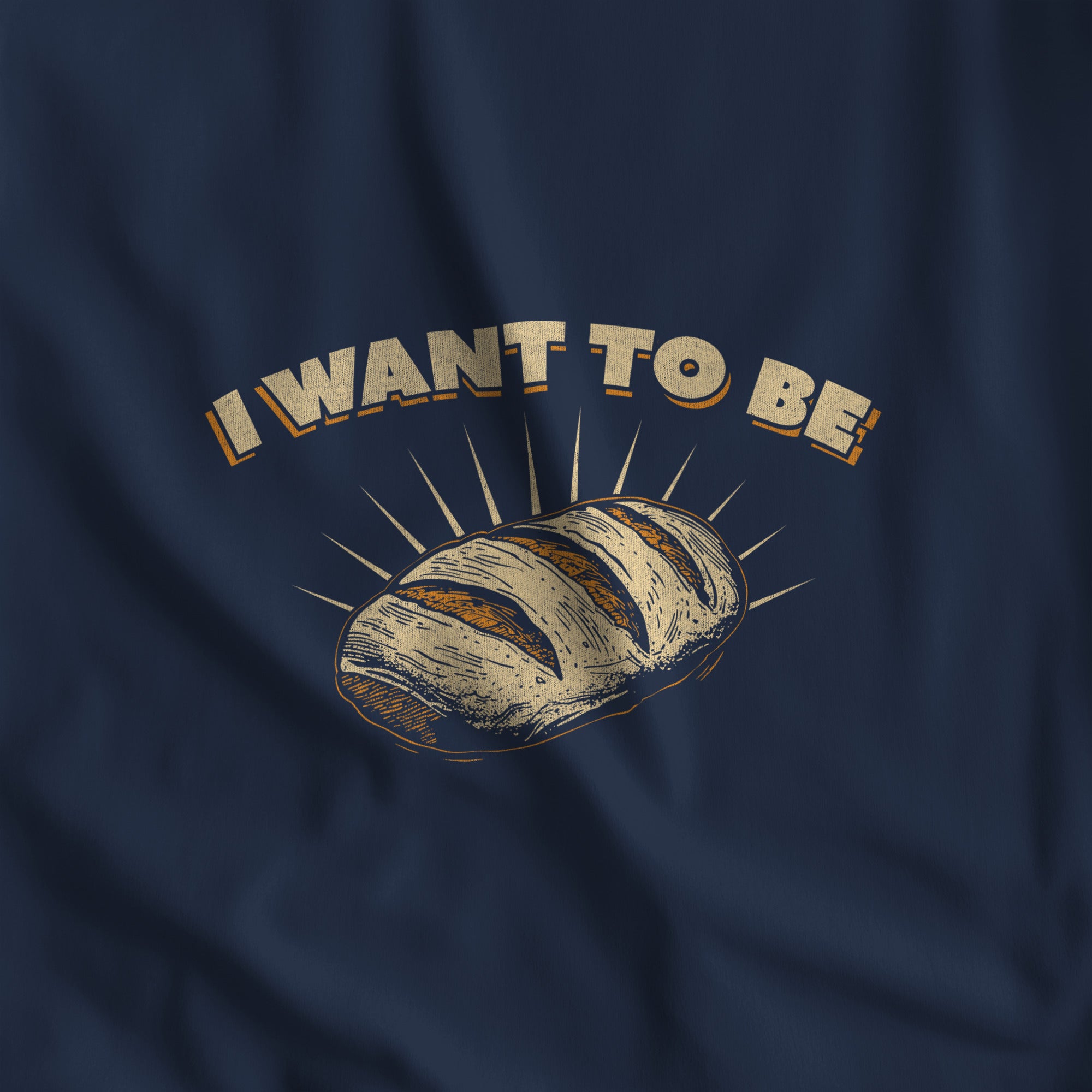 I WANT TO BE BREAD Sweatshirt - Hunky Tops #color_Navy