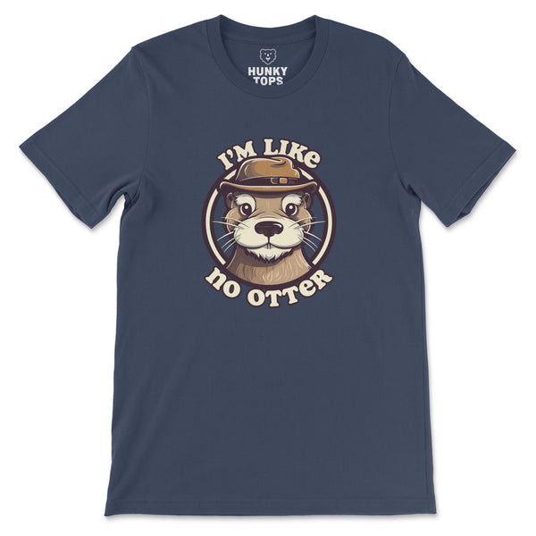 "I'm Like No Otter" T-Shirt