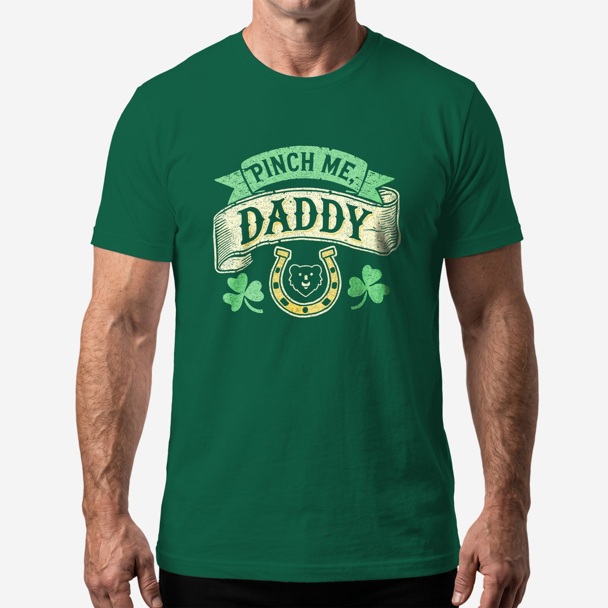 Pinch Me, Daddy – Gay St. Patrick’s Day T-Shirt worn by a model, Evergreen t-shirt #color_Evergreen