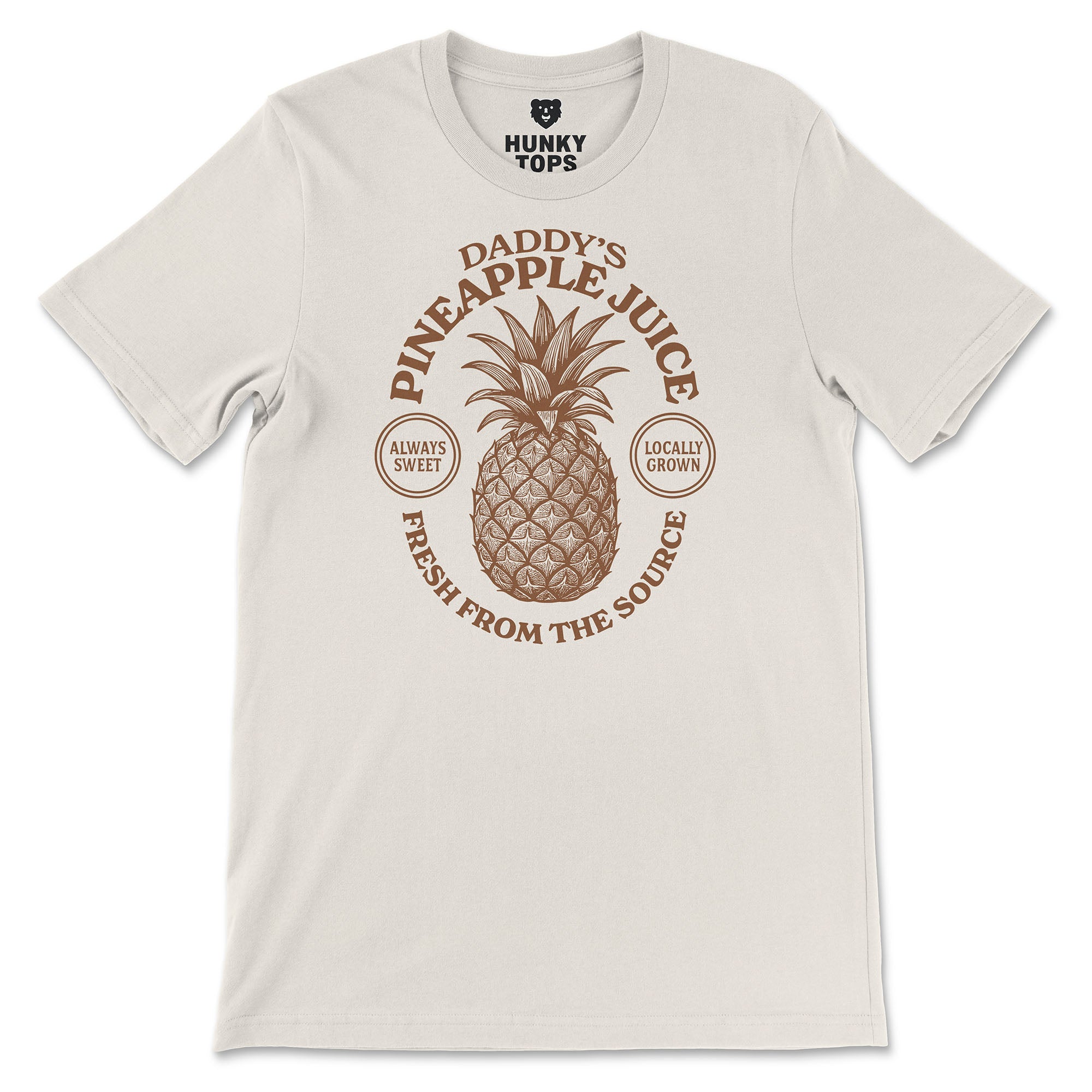 Daddy’s Pineapple Juice T-Shirt - Hunky Tops #color_Natural