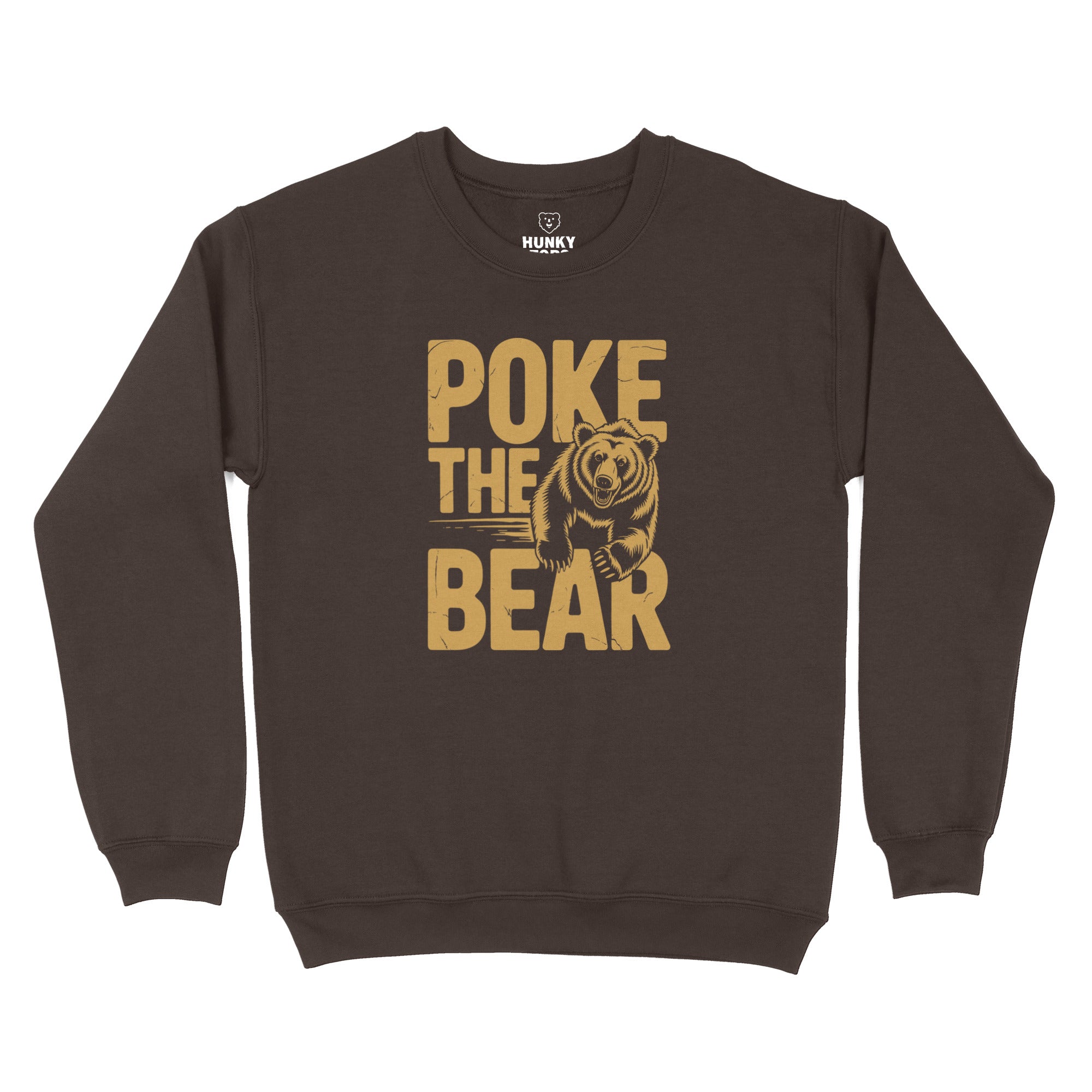 Poke The Bear Sweatshirt - Hunky Tops #color_Dark Chocolate