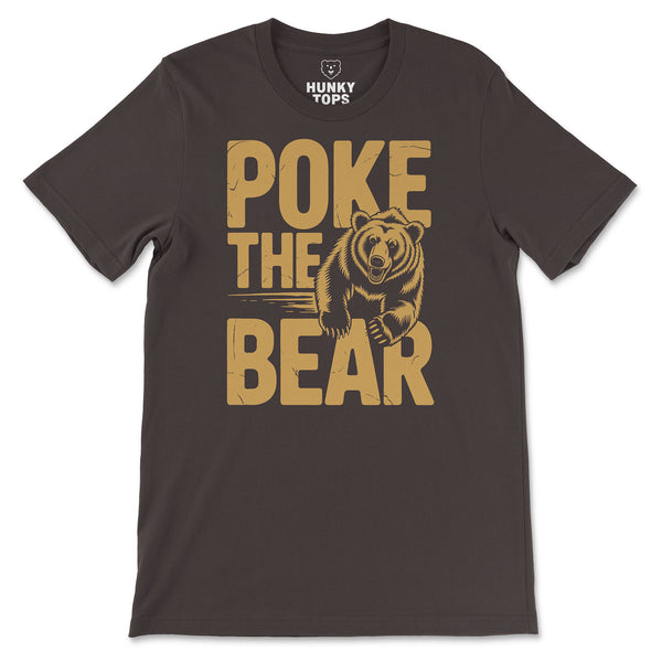 Poke The Bear T-Shirt