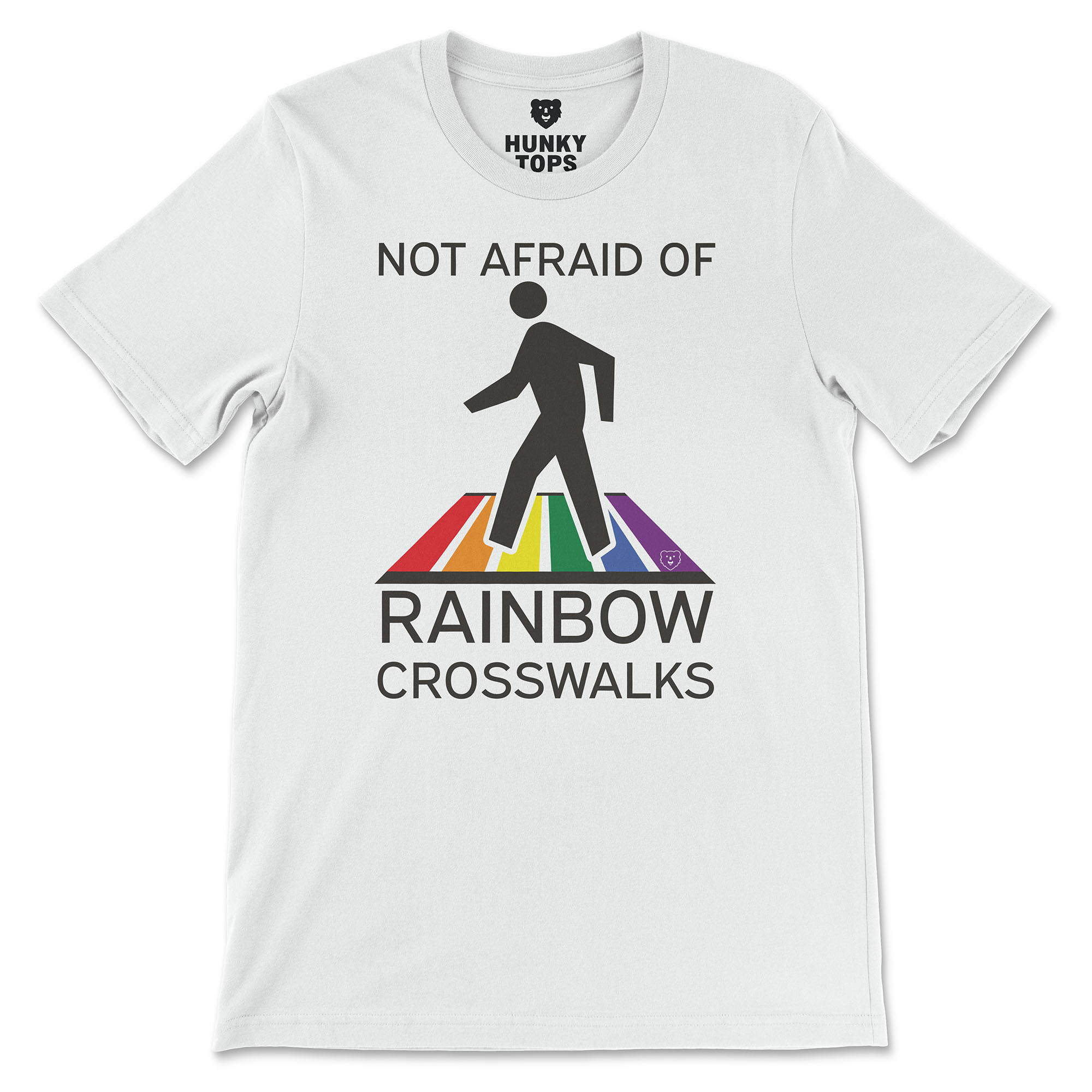 Not Afraid of Rainbow Crosswalks T-Shirt - Hunky Tops #color_White