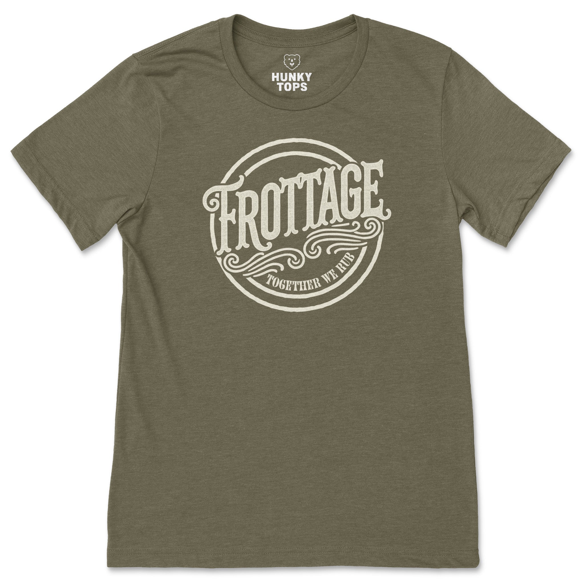 FROTTAGE T - Shirt - Together We Rub - Hunky Tops #color_Heather Olive