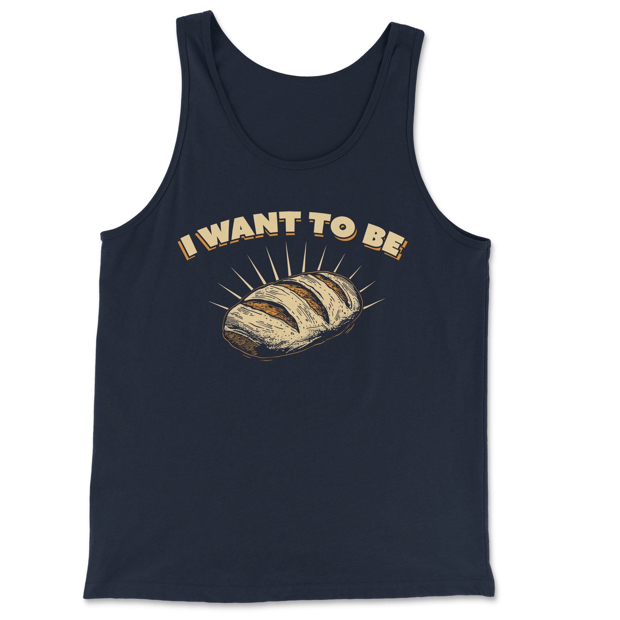 I WANT TO BE BREAD Tank Top - Hunky Tops #color_Navy