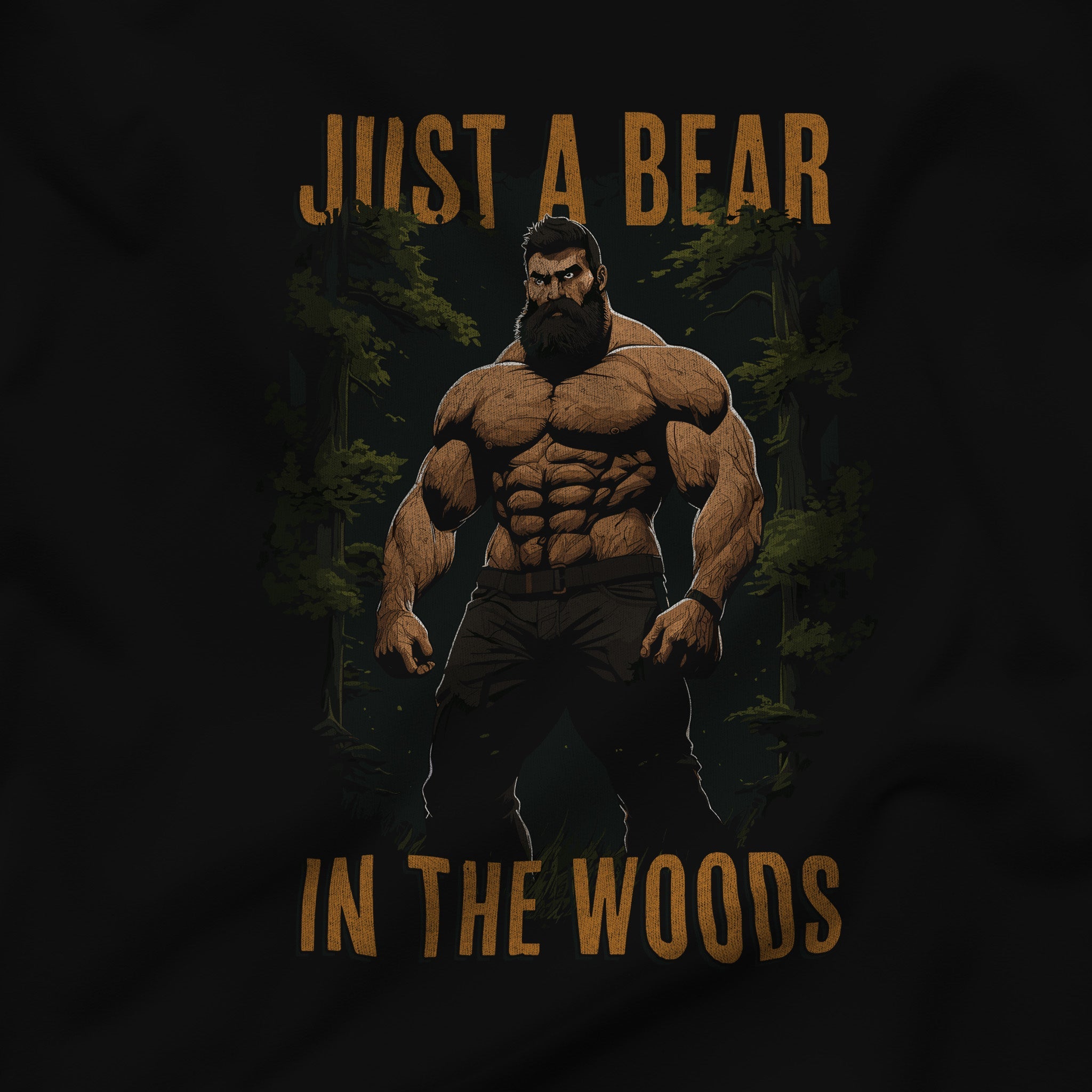 "Just A Bear In The Woods" Wilderness T-Shirt - Hunky Tops #color_Black