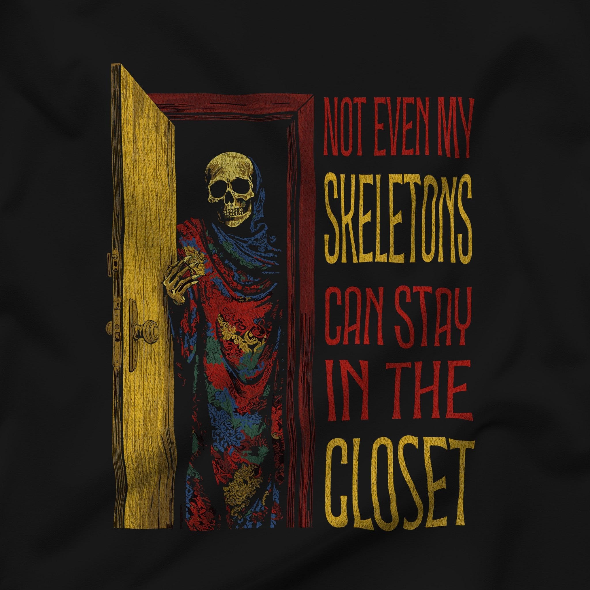 "Not Even My Skeletons Can Stay in the Closet" Gay Halloween T-Shirt - Hunky Tops #color_Black
