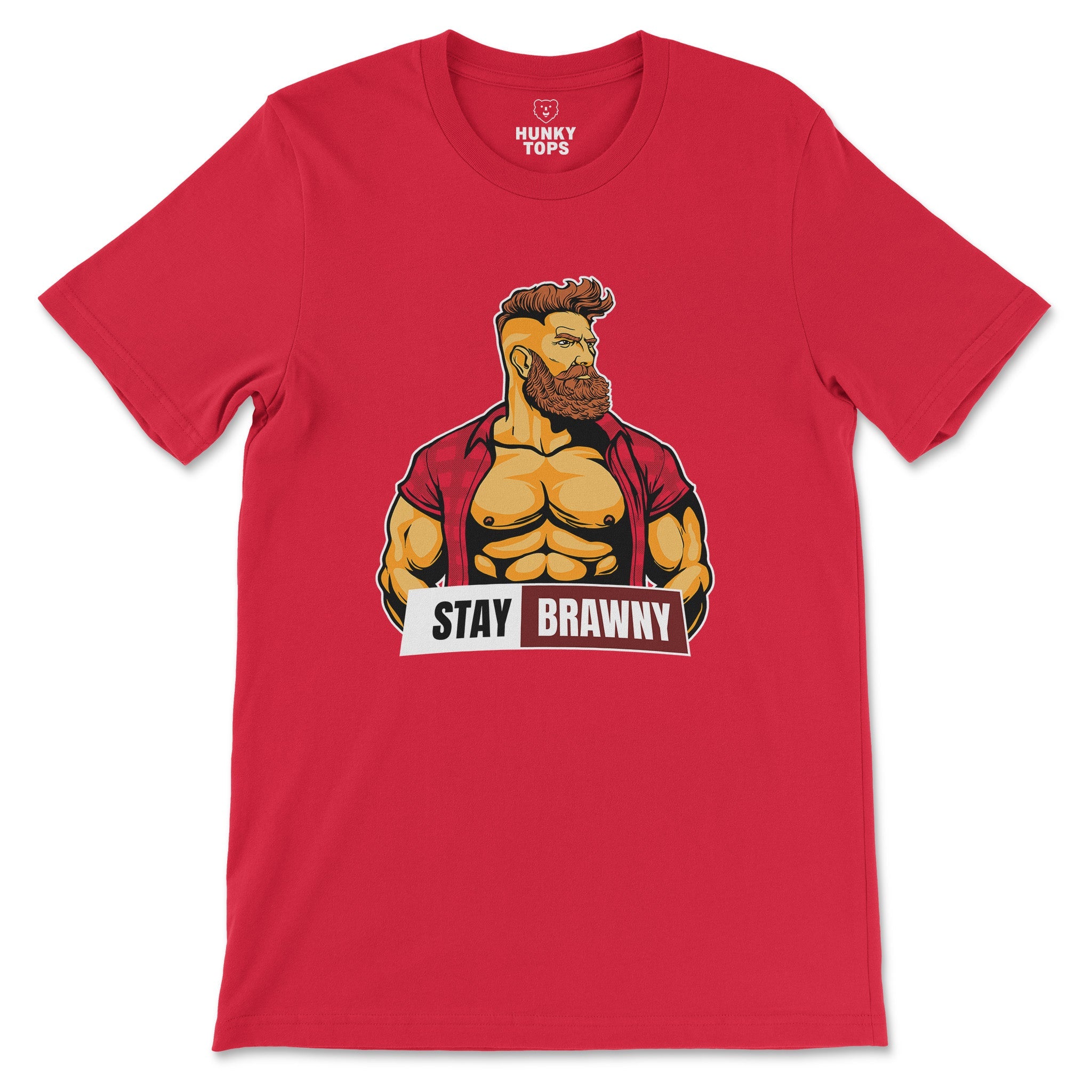 Stay Brawny T-Shirt - Hunky Tops #color_Red