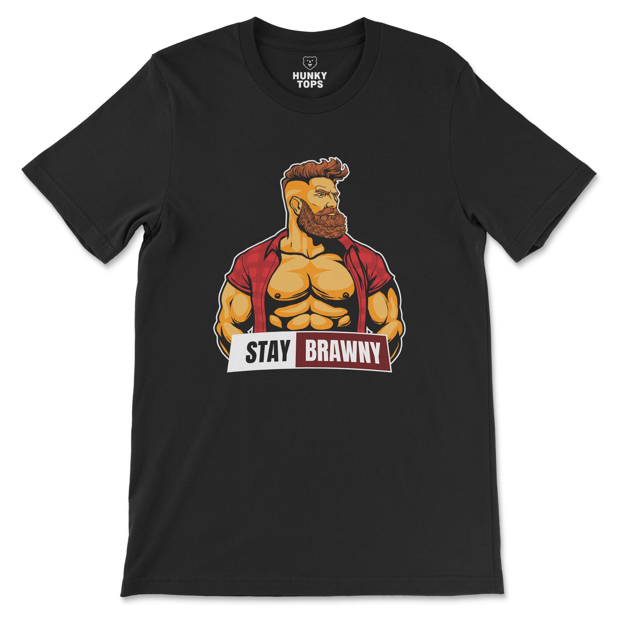 Stay Brawny T-Shirt - Hunky Tops #color_Black