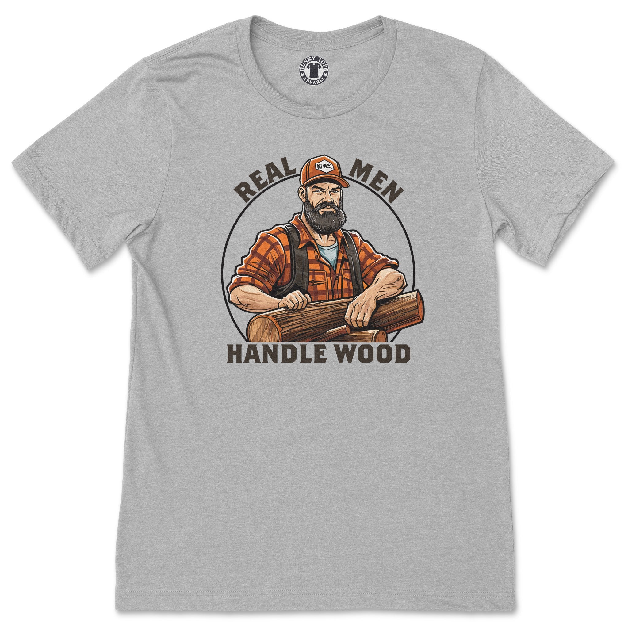 "Real Men Handle Wood" Lumberjack T-Shirt - Hunky Tops #color_Athletic Heather