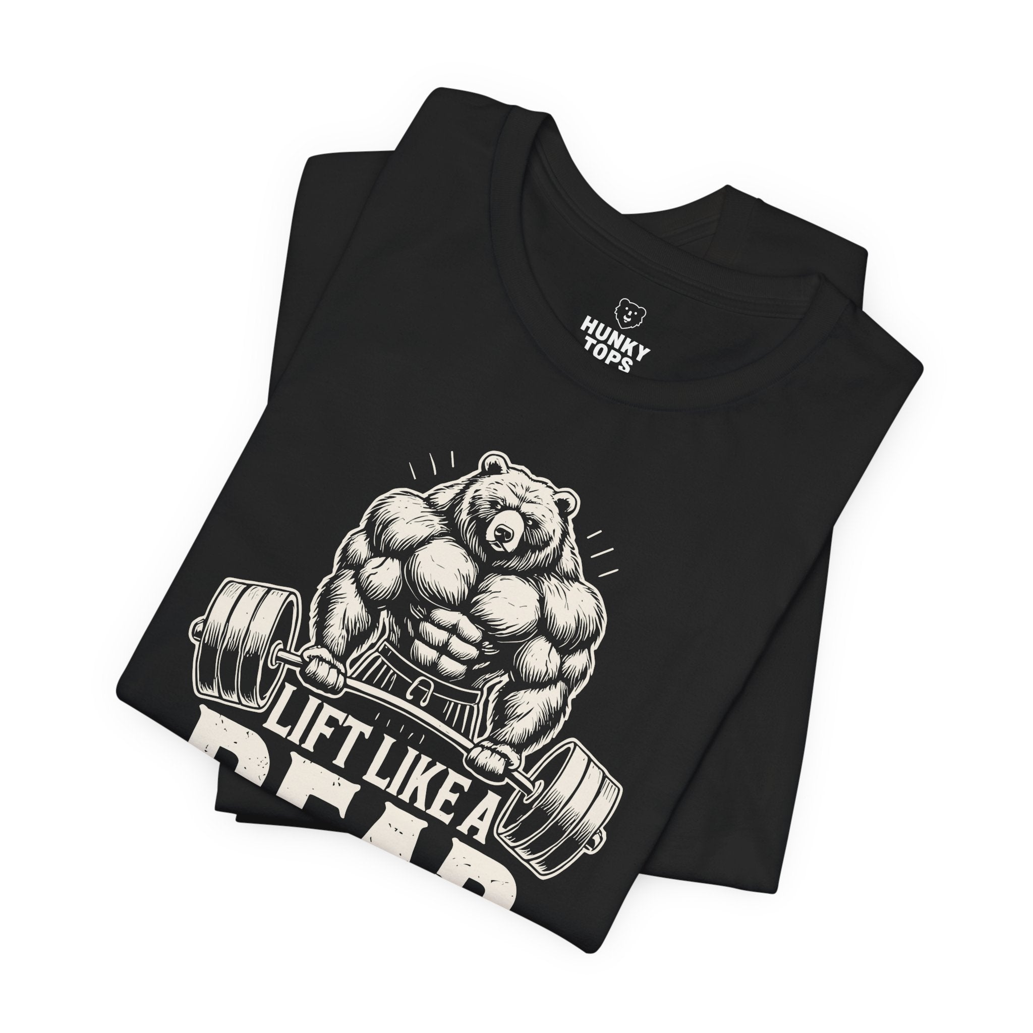 Lift Like a Bear T-Shirt - Hunky Tops #color_Black