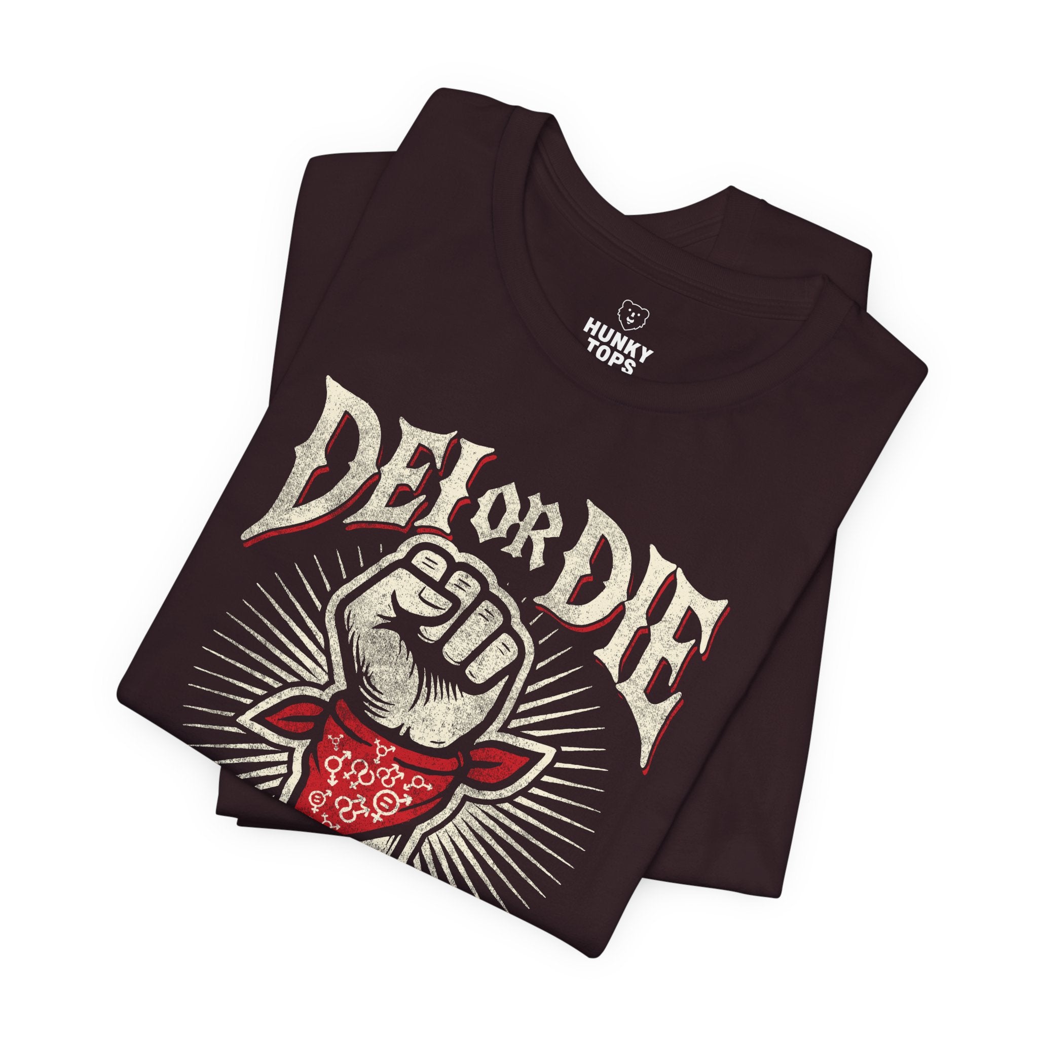 DEI OR DIE T-Shirt - Hunky Tops #color_Oxblood Black