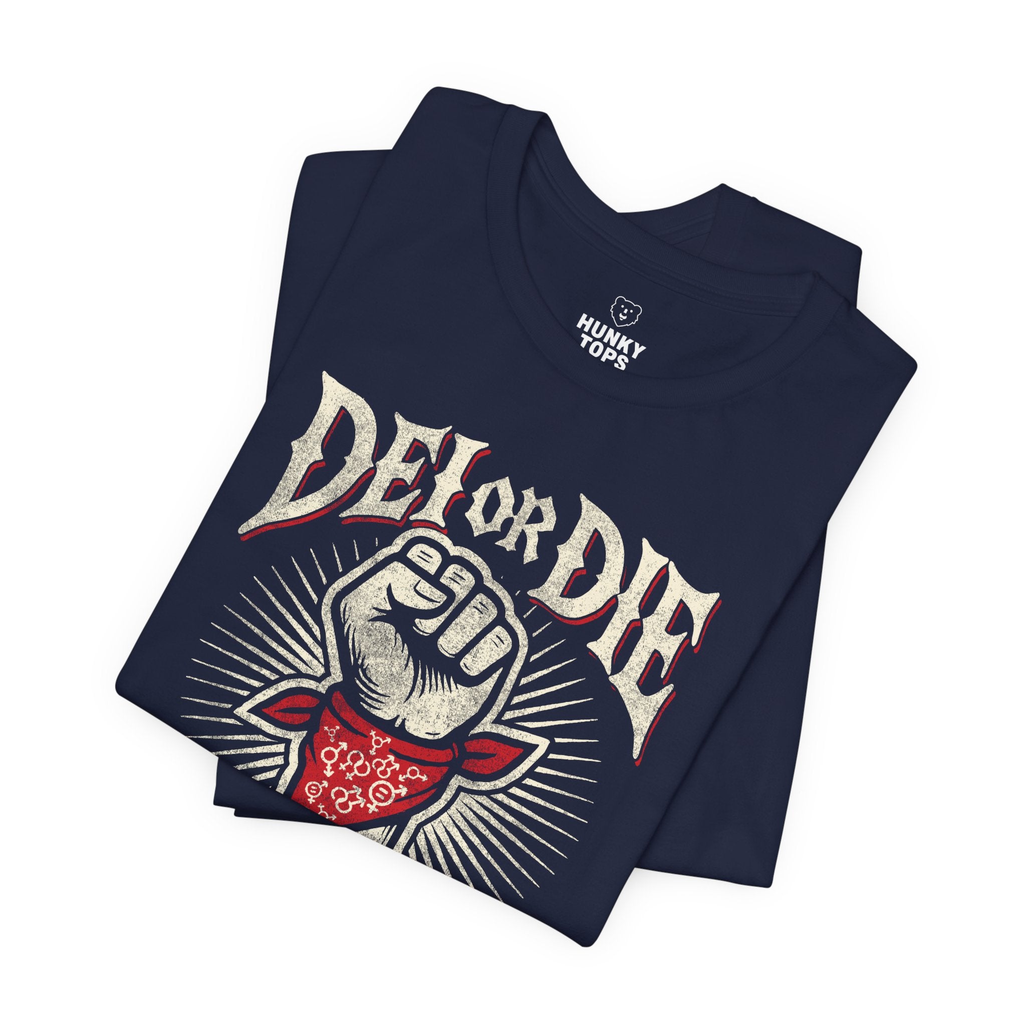 DEI OR DIE T-Shirt - Hunky Tops #color_Navy