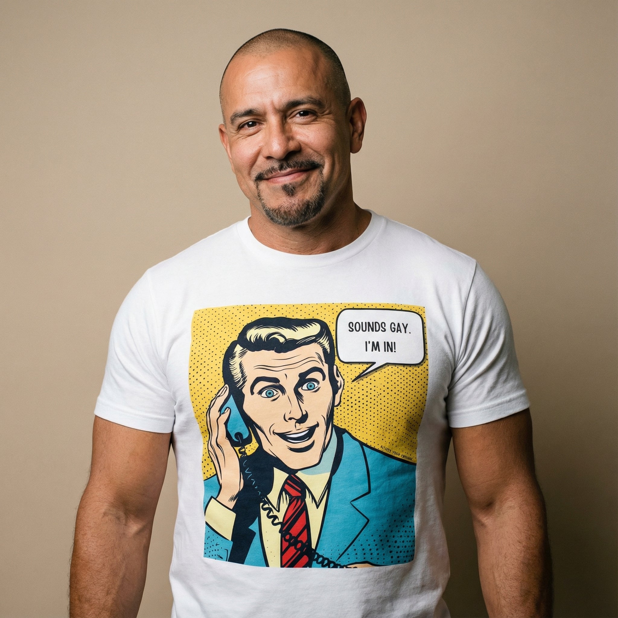 Sounds Gay, I'm IN! Pop Art T-Shirt #color_White