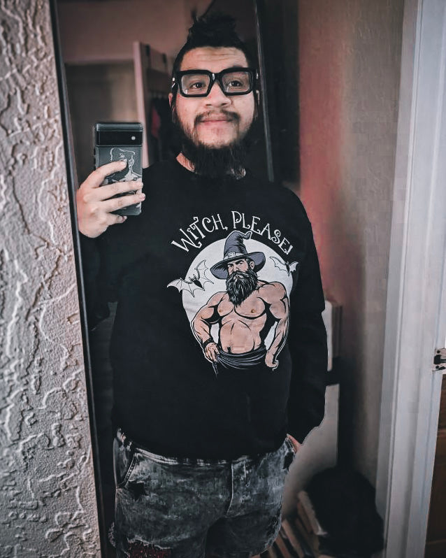 chalupanarwal wearing the Witch, Please! Gay Halloween Sweatshirt