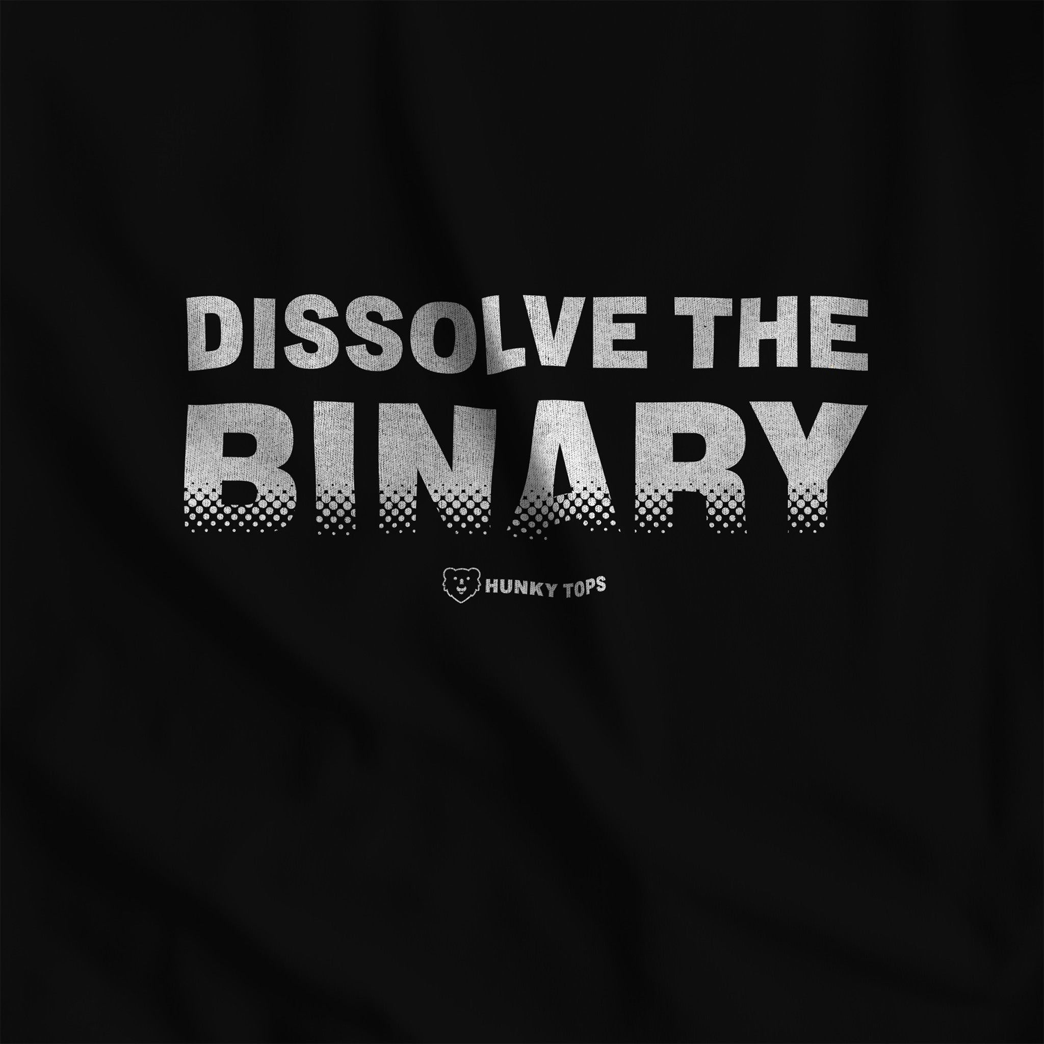 Dissolve the Binary T-Shirt - Hunky Tops #color_Black