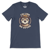 "I'm Like No Otter" T-Shirt on a navy t-shirt, flat lay #color_Navy