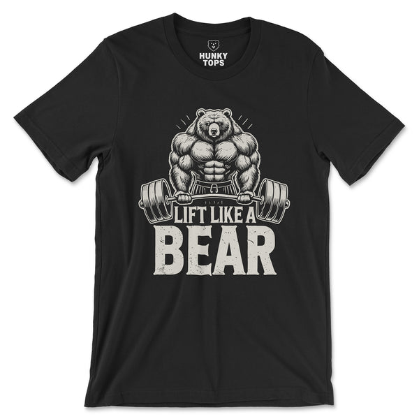 Lift Like a Bear T-Shirt