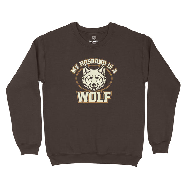My Husband is a Wolf Sweatshirt