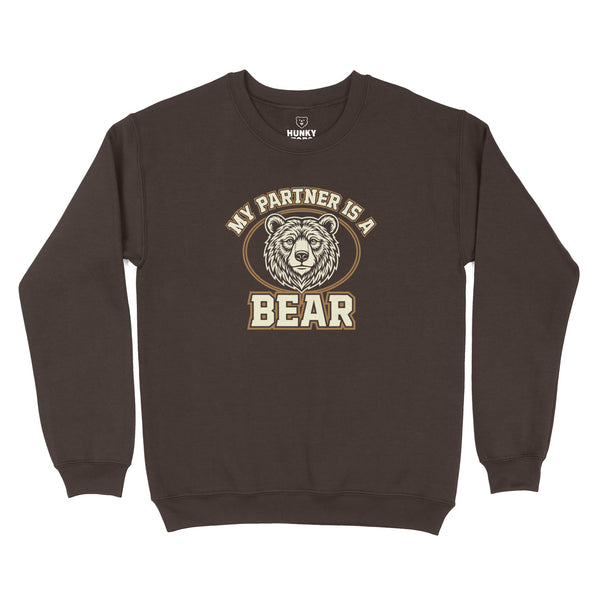 My Partner is a Bear Sweatshirt