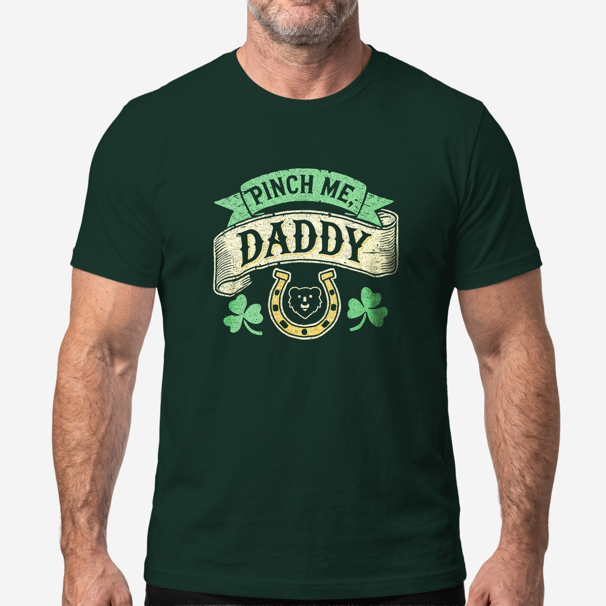Pinch Me, Daddy – Gay St. Patrick’s Day T-Shirt worn by a model, Forest t-shirt #color_Forest