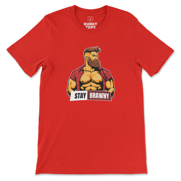 Stay Brawny T-Shirt