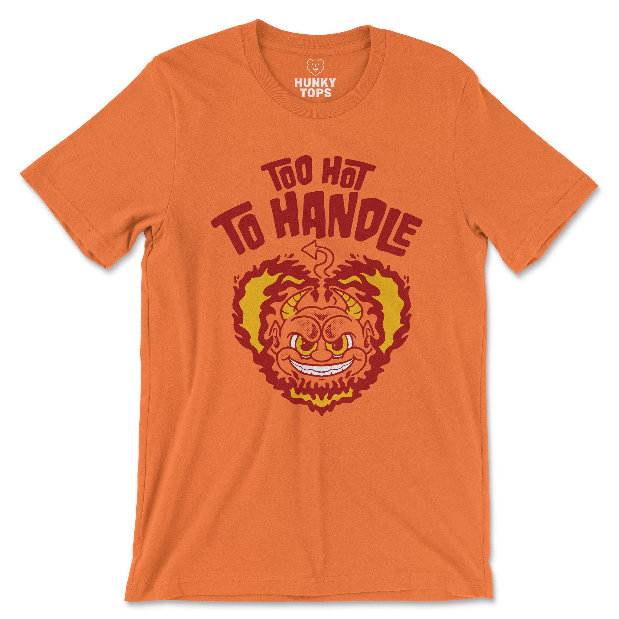 Too Hot to Handle T-Shirt - Hunky Tops #color_Orange