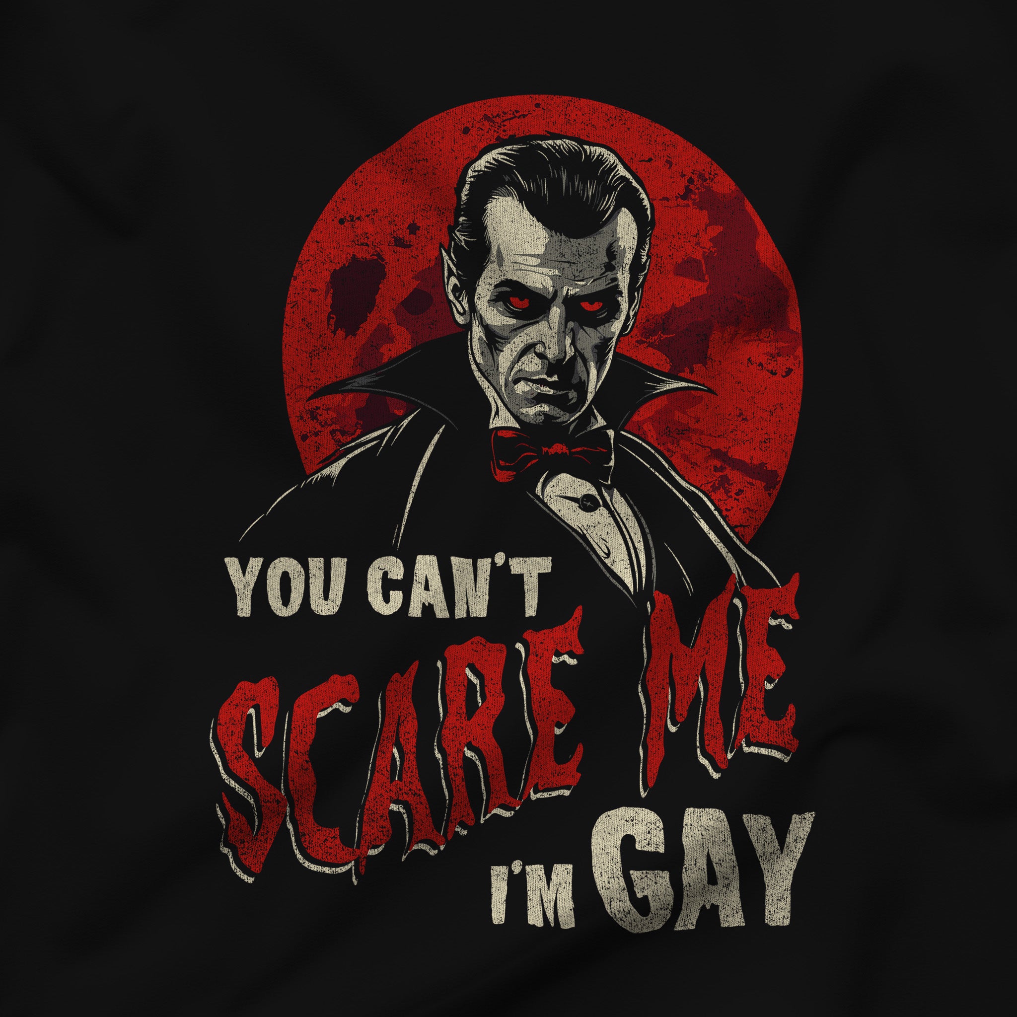 "You Can't Scare Me, I'm Gay" T-Shirt - Hunky Tops #color_Black