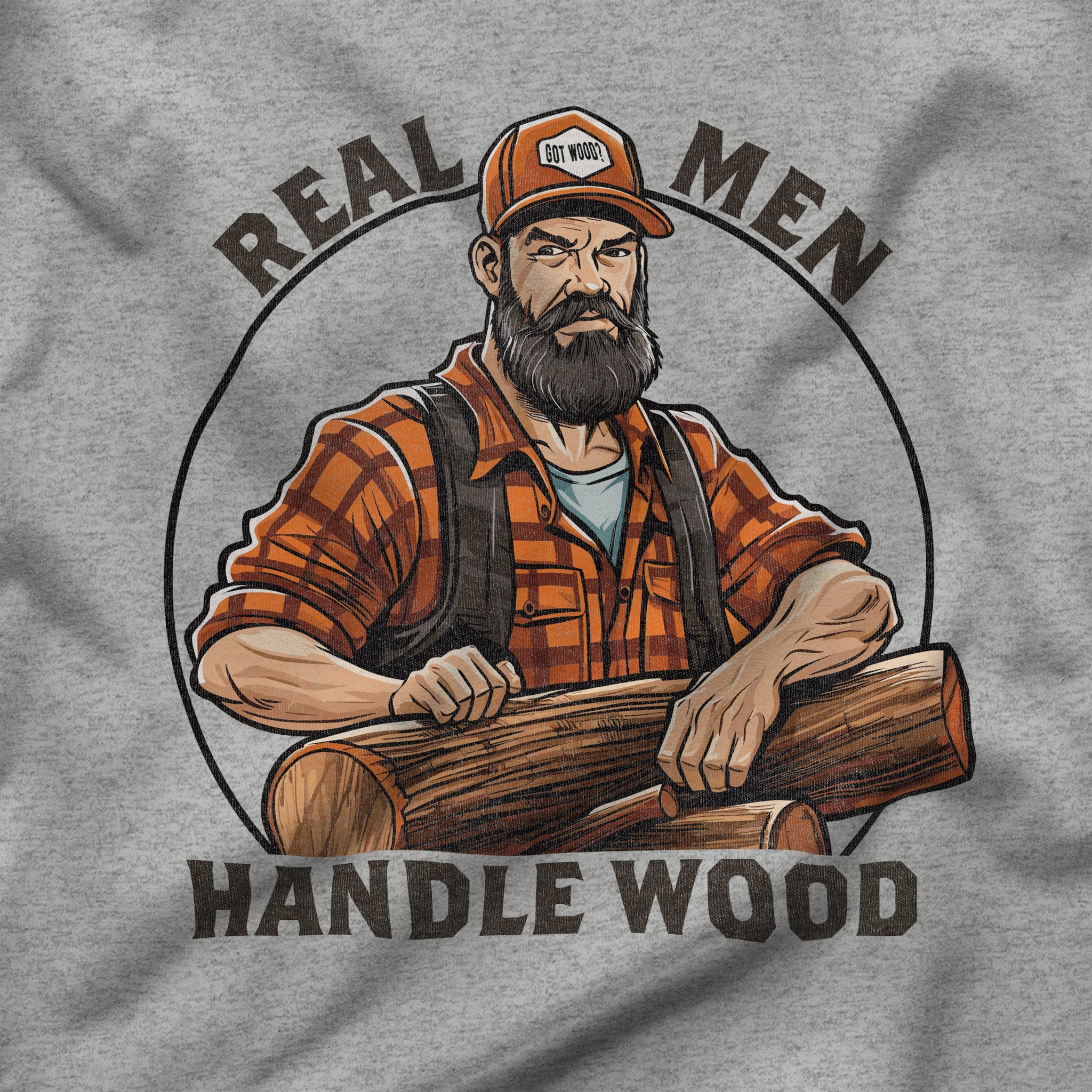 "Real Men Handle Wood" Lumberjack T-Shirt - Hunky Tops #color_Athletic Heather