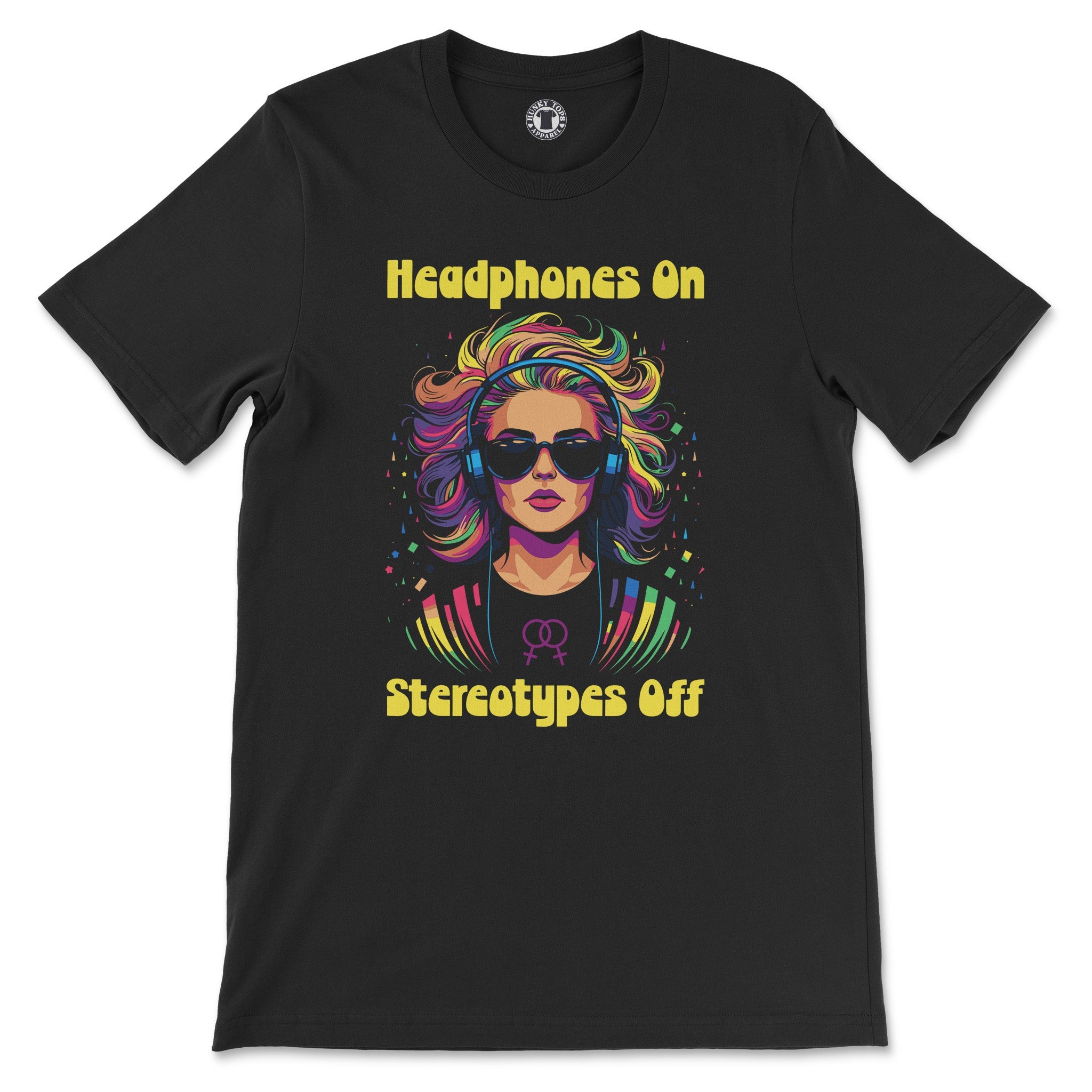 "Headphones On, Stereotypes Off" Empowering Music Lover's T-Shirt - Hunky Tops