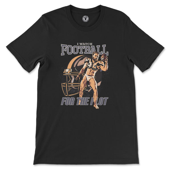 "I Watch Football For The Plot" T-Shirt