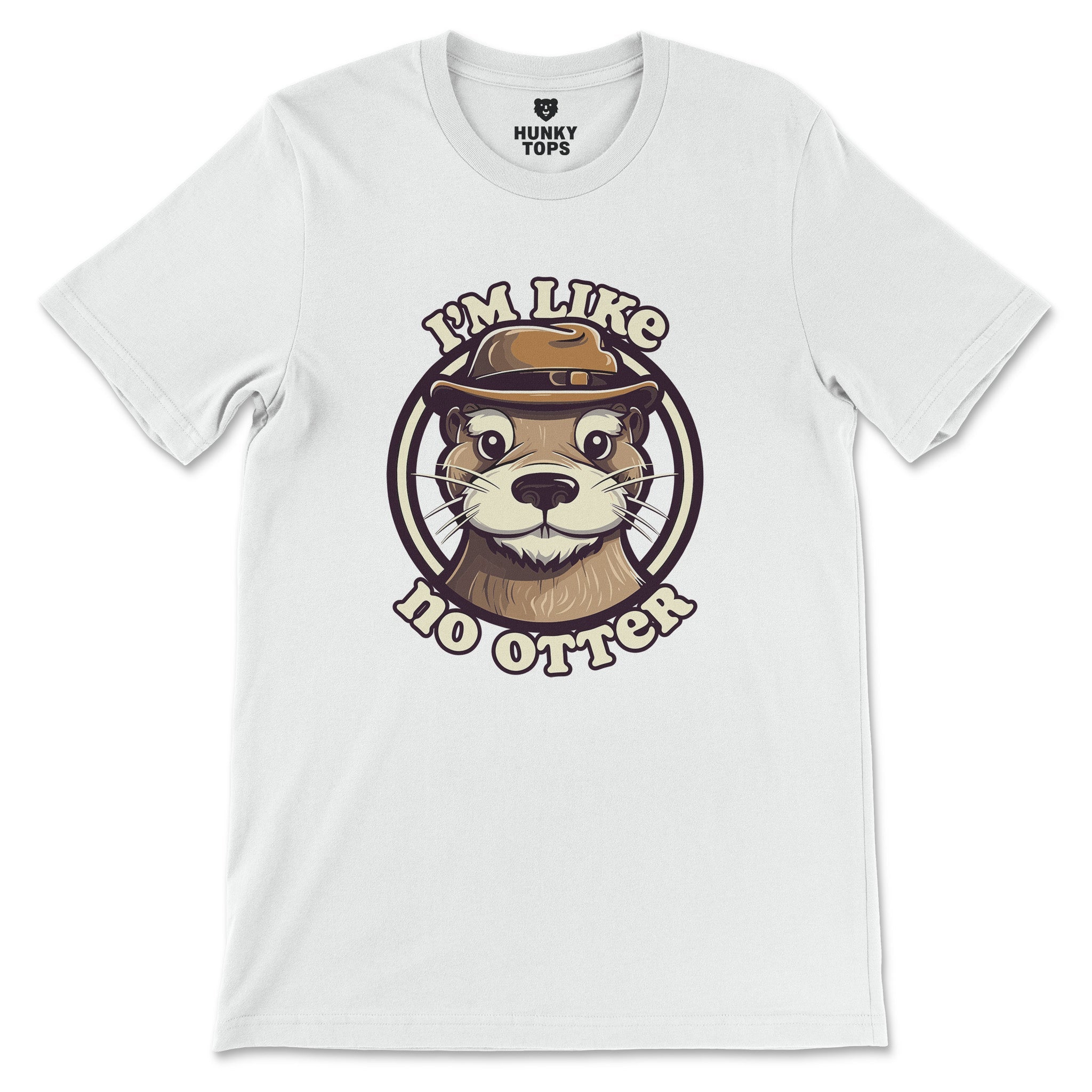 "I'm Like No Otter" T-Shirt - Hunky Tops#color_white