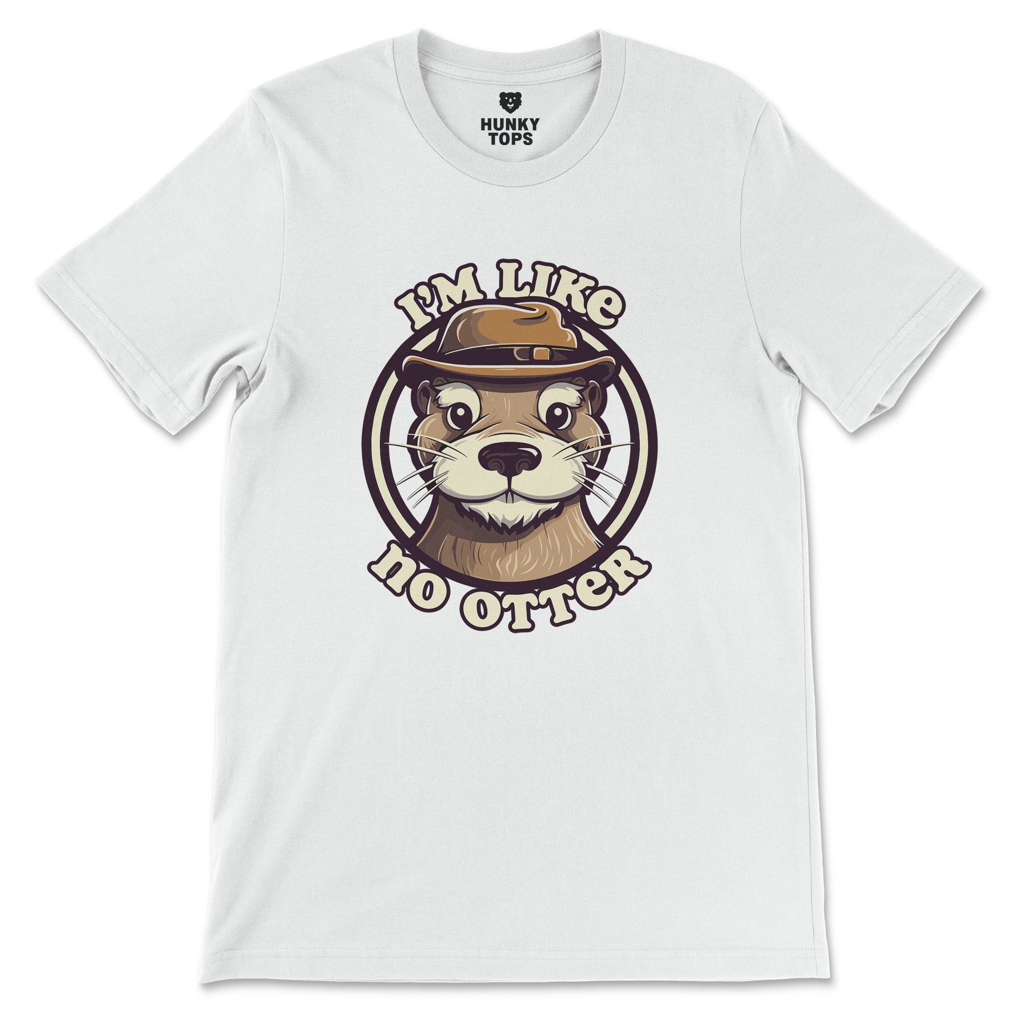 "I'm Like No Otter" T-Shirt - Hunky Tops #color_White