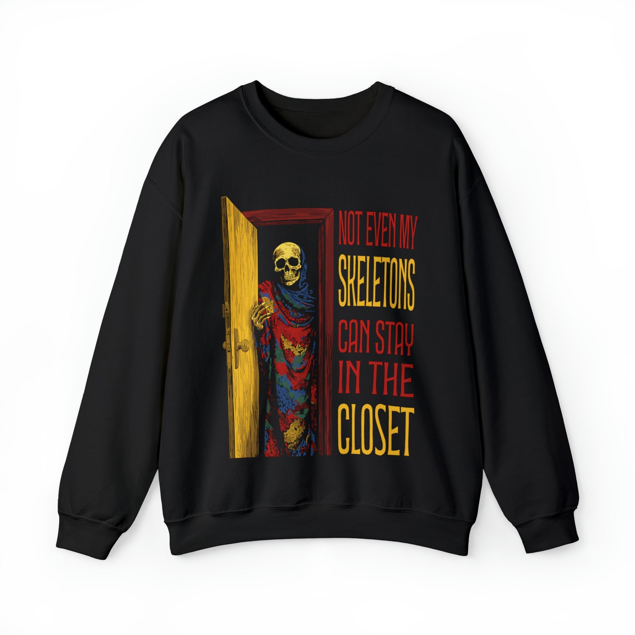 "Not Even My Skeletons Can Stay in the Closet" Gay Halloween Sweatshirt - Hunky Tops