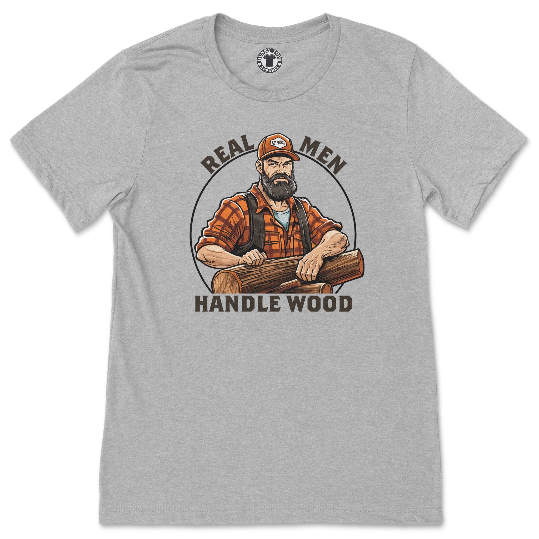 "Real Men Handle Wood" Lumberjack T-Shirt - Hunky Tops#color_athletic heather