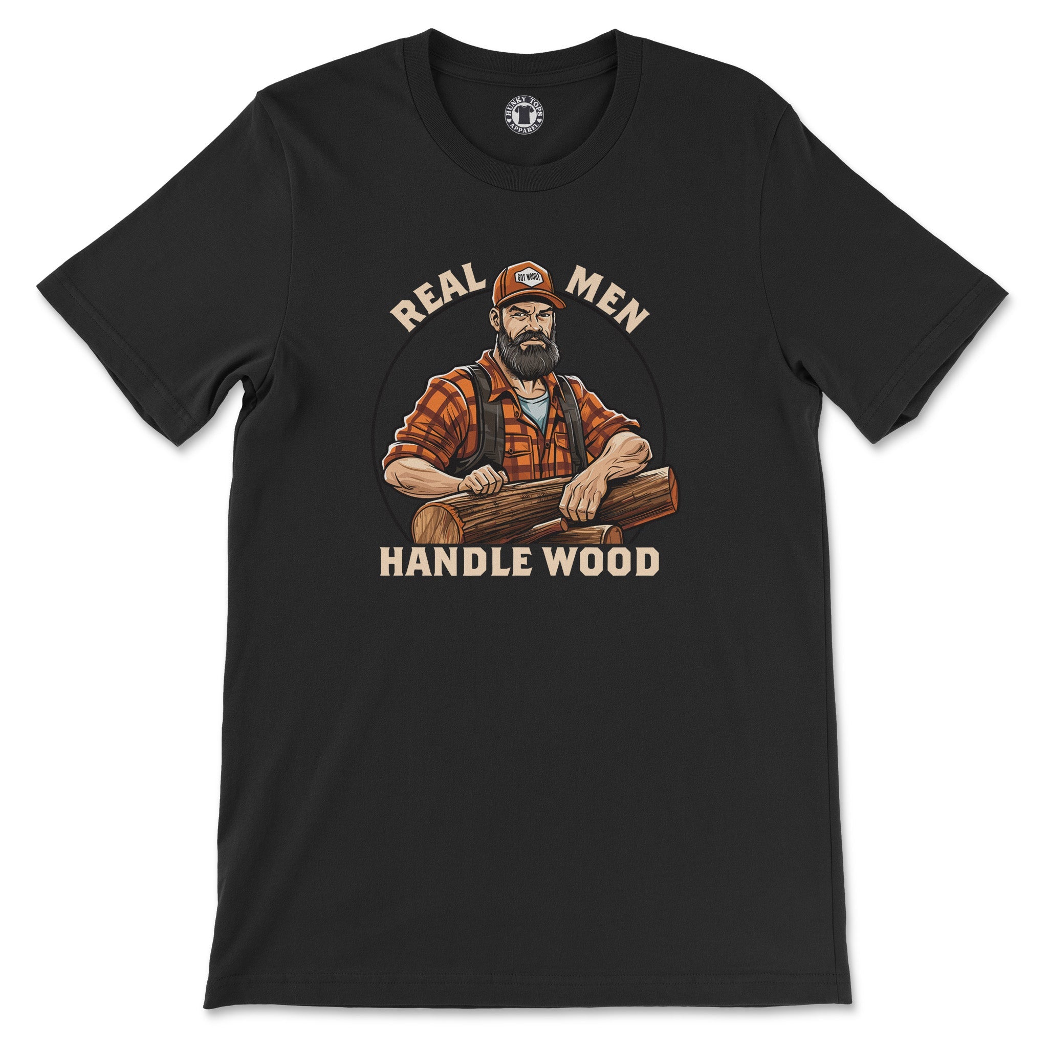 "Real Men Handle Wood" Lumberjack T-Shirt - Hunky Tops#color_black